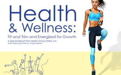 Health & Wellness: Fit and Trim and Energized for Growth